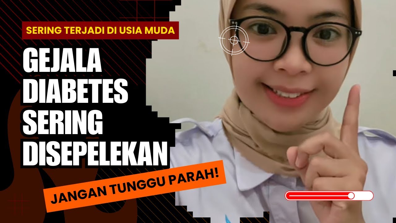 GEJALA DIABETES YANG SERING DISEPELEKAN! | JANGAN TUNGGU SAMPAI PARAH !