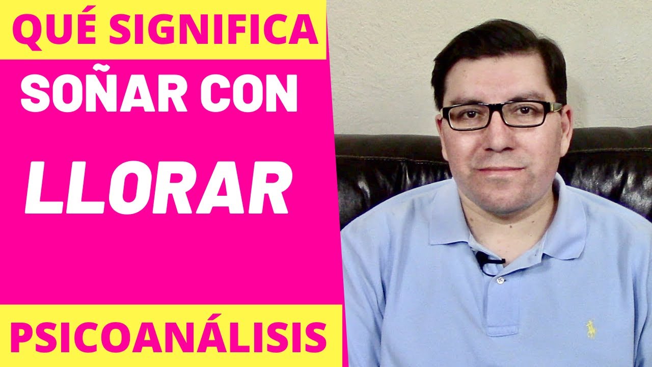 Qué Significa Soñar con Llorar