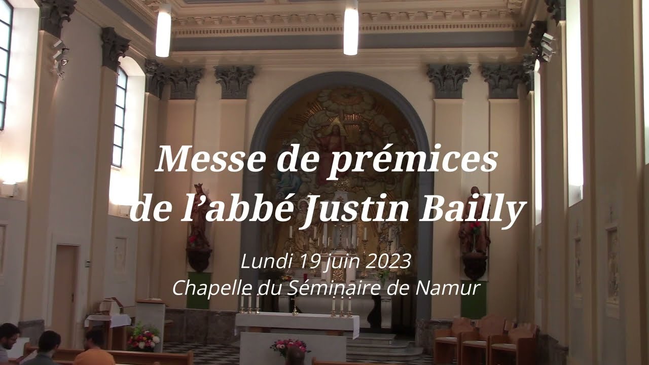 Messe de pr&eacute;mices de l'Abb&eacute; Justin Bailly, 19 Juin 2023