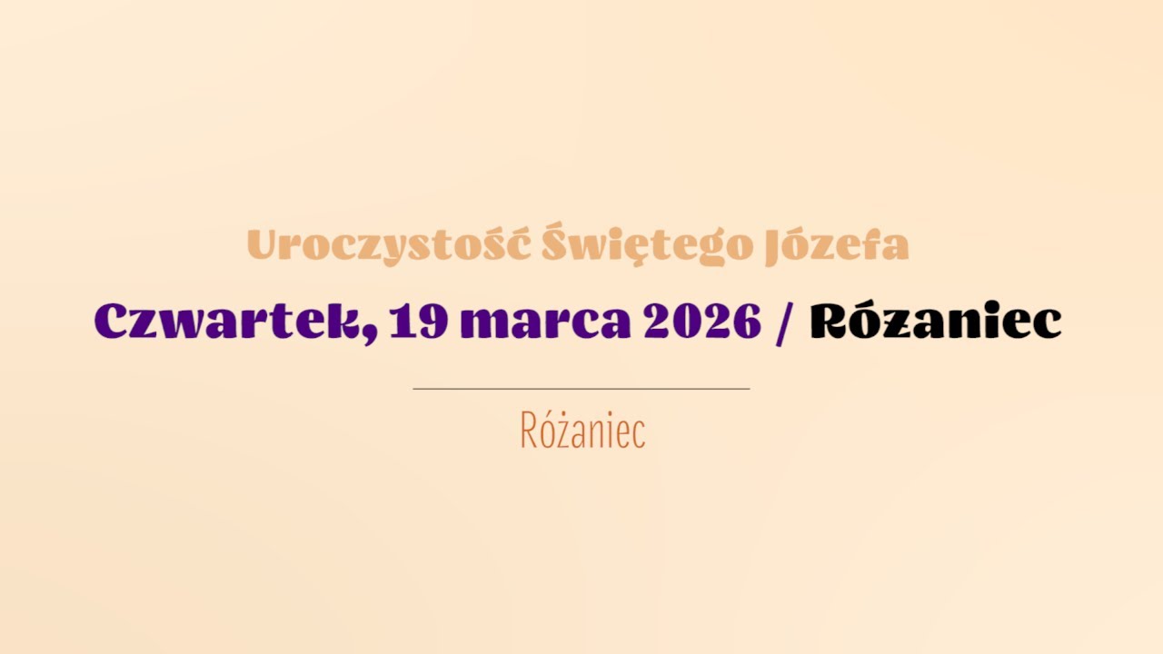#Różaniec | 19 marca 2026 | Uroczystość Świętego Józefa