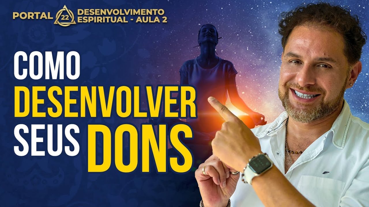 SAIBA COMO DESENVOLVER SEUS DONS DIVINOS - Aula 2 | Daniel Atalla