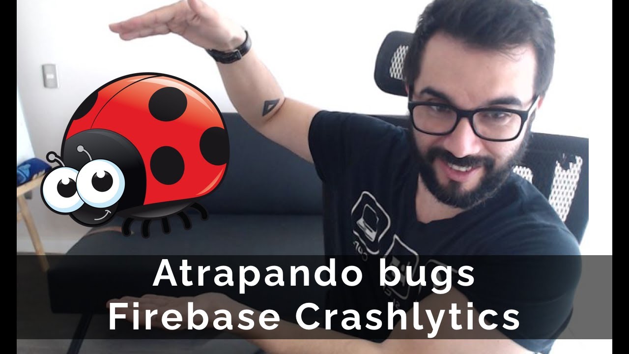 ¿Cómo descubrir crashes en tu app? Usando Firebase Crashlytics en Android app.