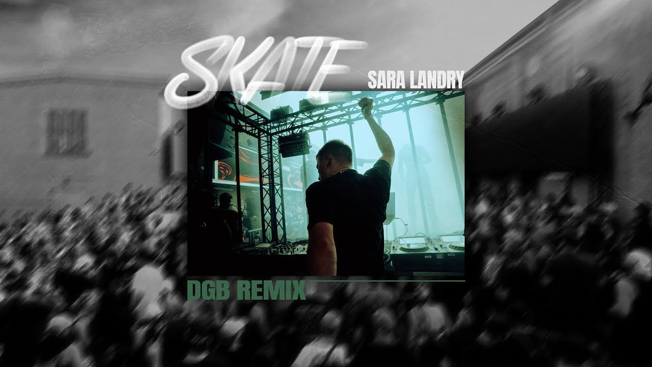 Sara Landry - Skate (DGB Hardtekk Remix)