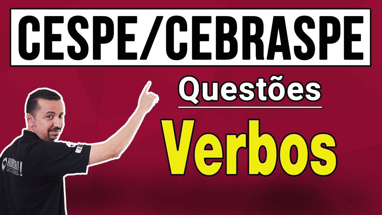 Questões CESPE/CEBRASPE - Verbos - Prof. Andresan Machado