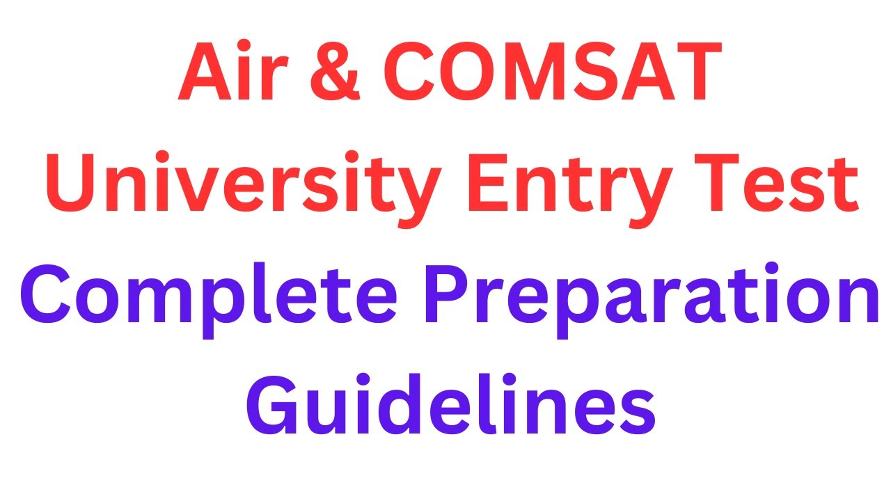 Air University Entry Test Preparation I COMSAT Entry Test Preparation I COMSAT NTS Preparation 2024