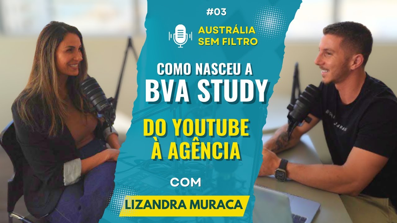 Do intercâmbio ao empreendedorismo: a história da BVA Study | #03 AUTRALIA SEM FILTRO