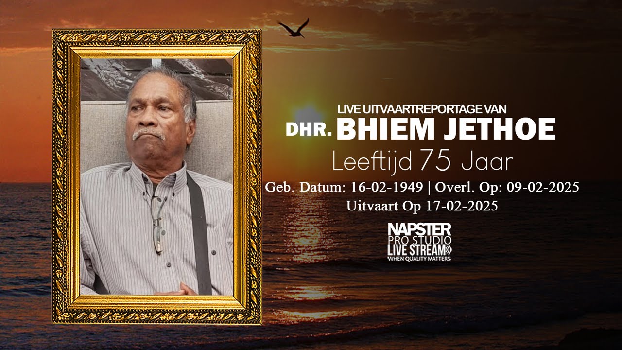 Uitvaart van Dhr. Bhiem Jethoe | Live Stream - NAPSTER PRO STUDIO