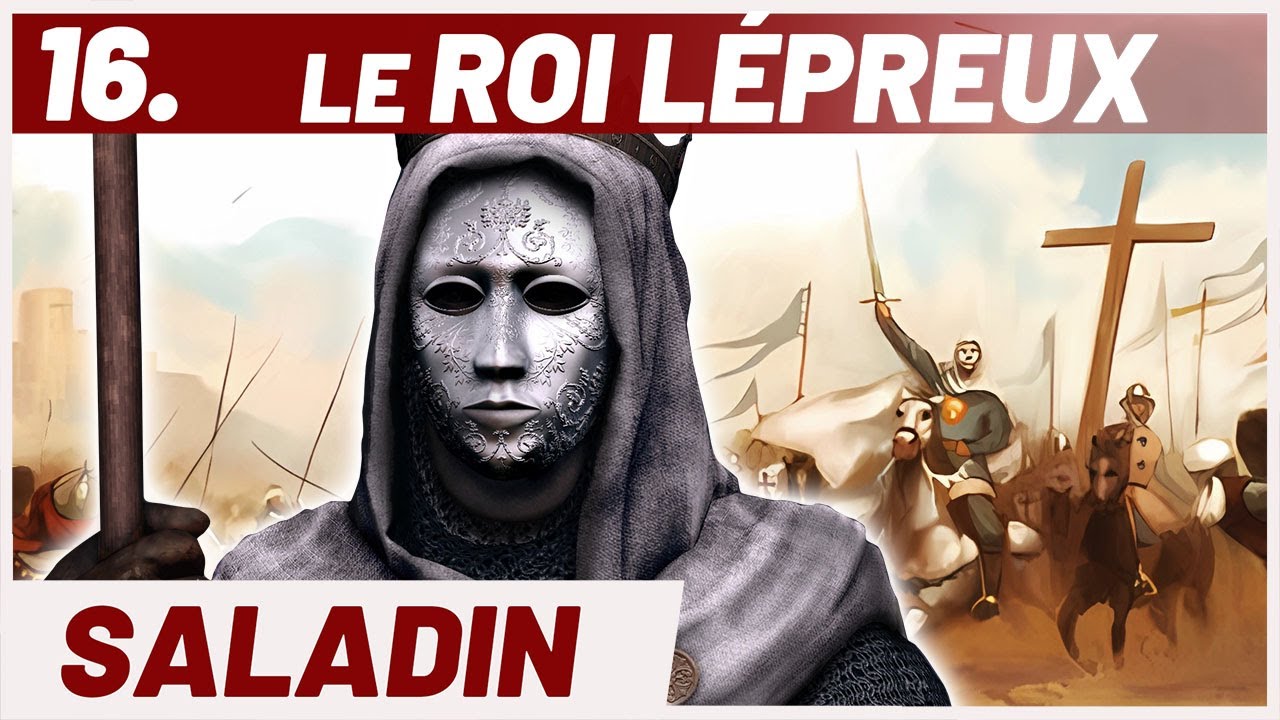 SALADIN contre BAUDOUIN IV : de Montgisard à Marj Ayoun. Série Croisades.