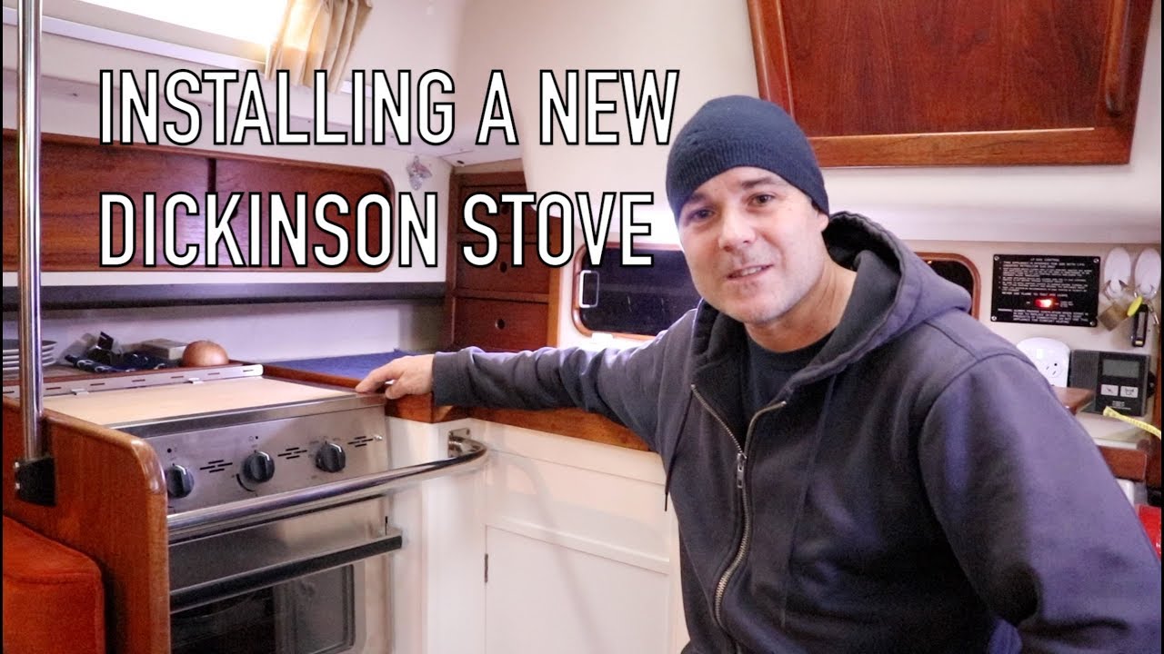 Life is Like Sailing - Installing a New Dickinson Stove