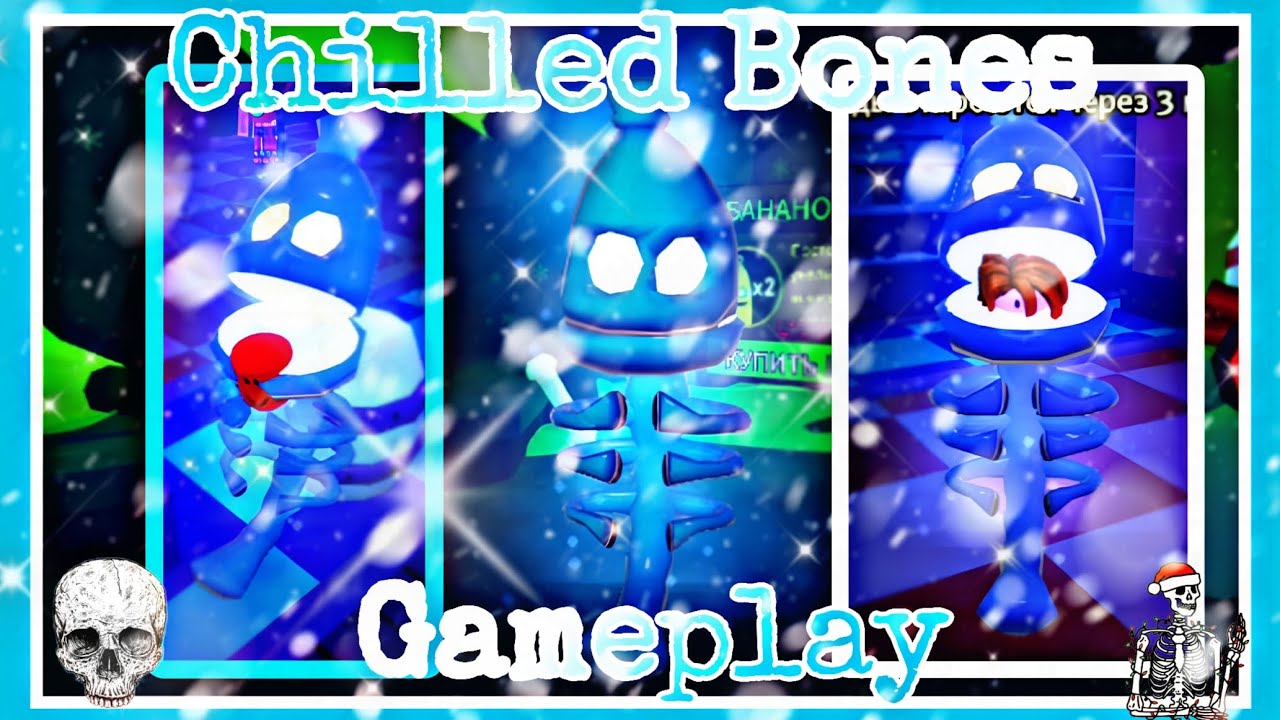 💙Banana eats Roblox - Chilled Bones! Gameplay💙