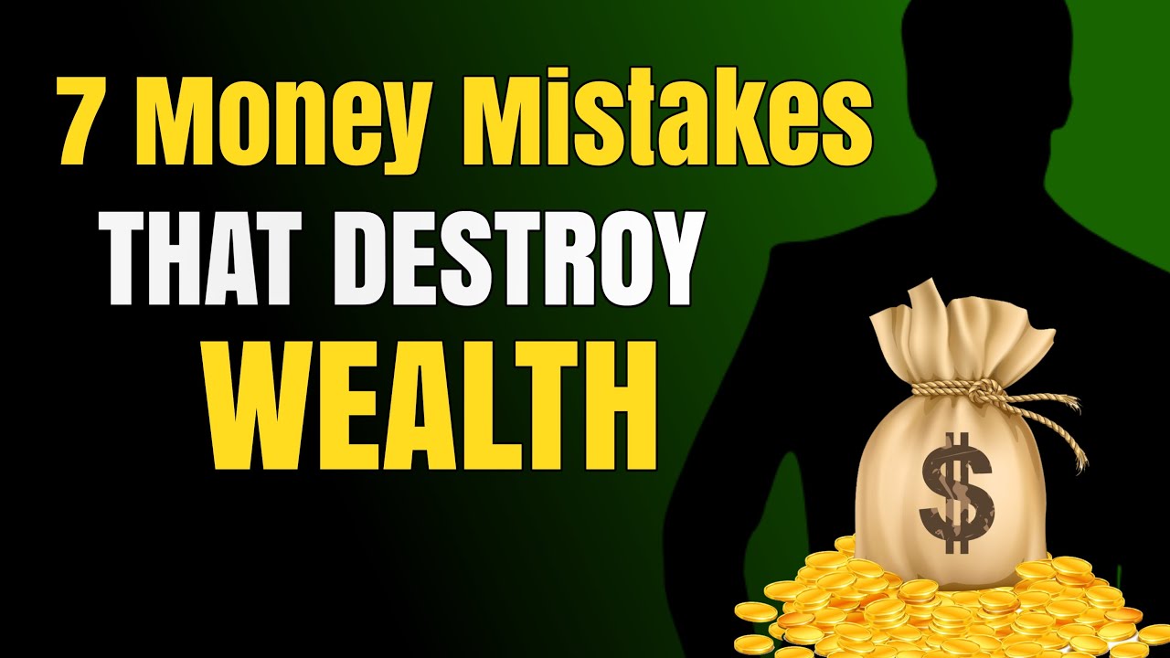 7 Money Mistakes That Destroy Wealth | Urdu Guide