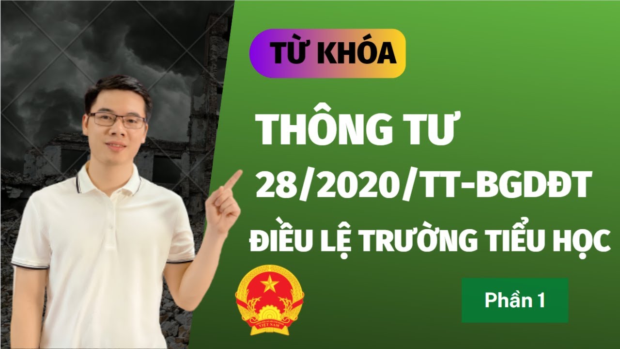Thông tư 28 Điều lệ trường tiểu học (Phần 1) từ khóa | Thầy Thắng Viên Chức