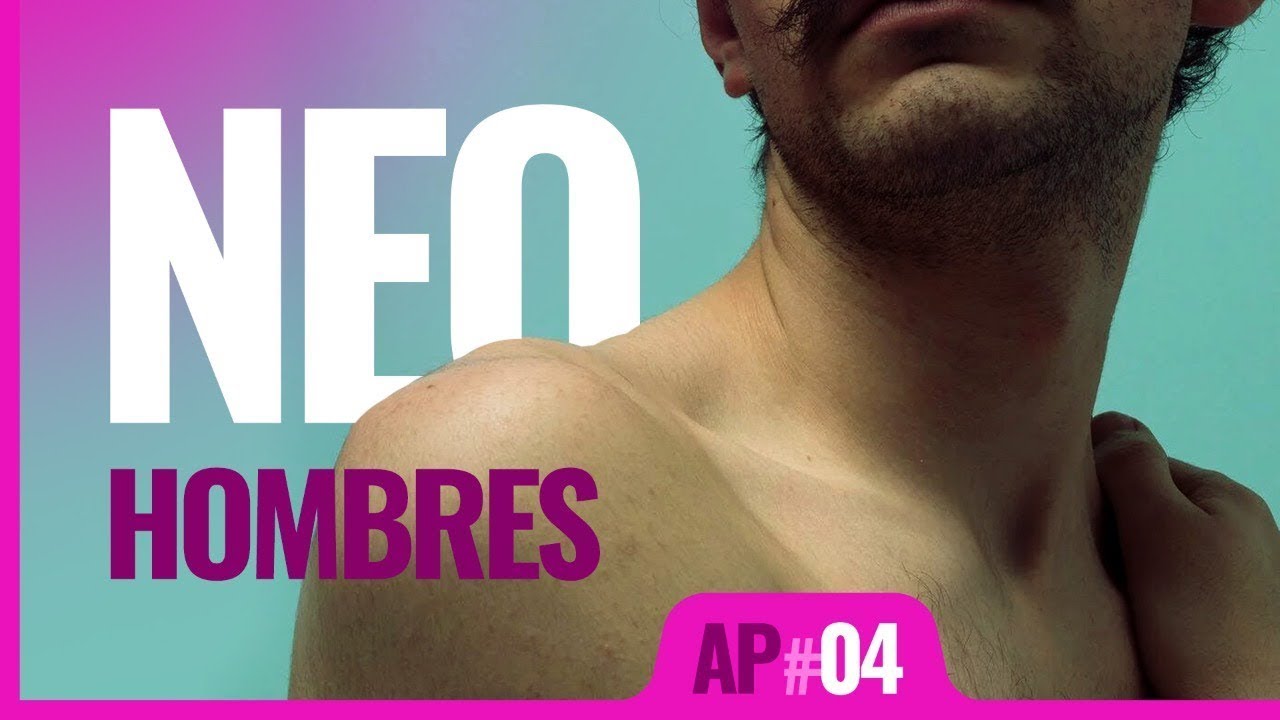 AP #04 Hombres deconstruides
