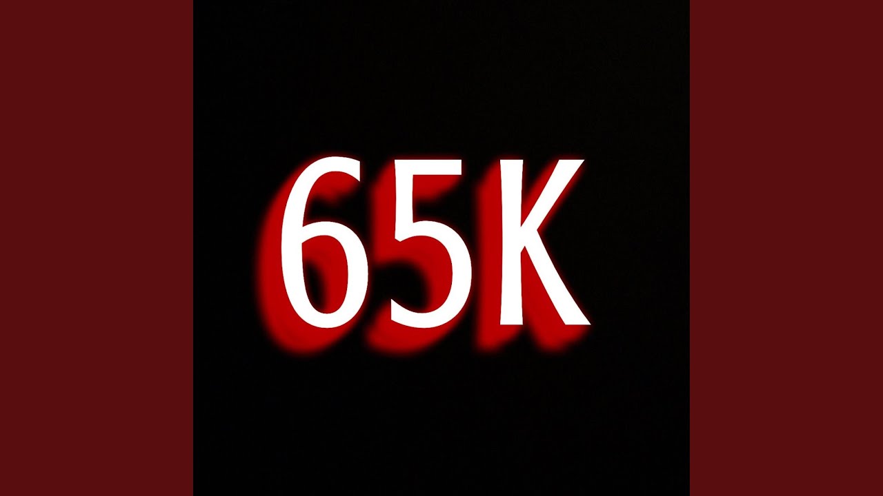 65K (feat. Cjaaay)