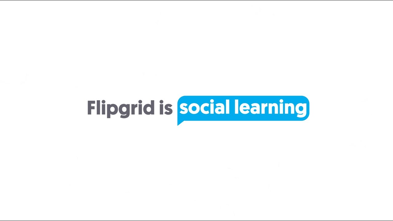 Flipgrid is Social Learning
