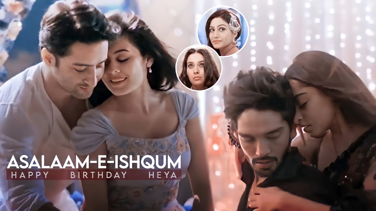 ❖ ASALAAM-E-ISHQUM || Multicouples VM (HBD Heyu)