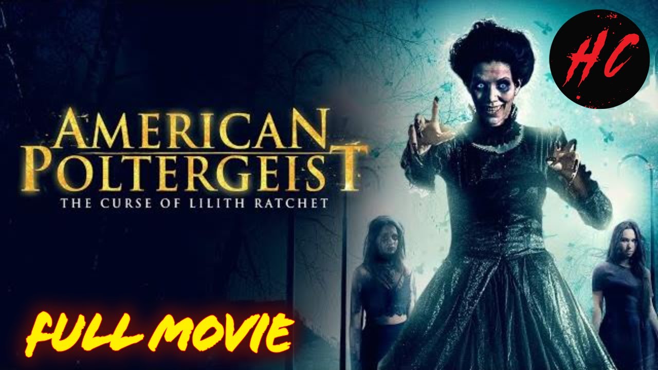 American Poltergeist: The Curse Of Lilith Ratchet | HORROR CENTRAL