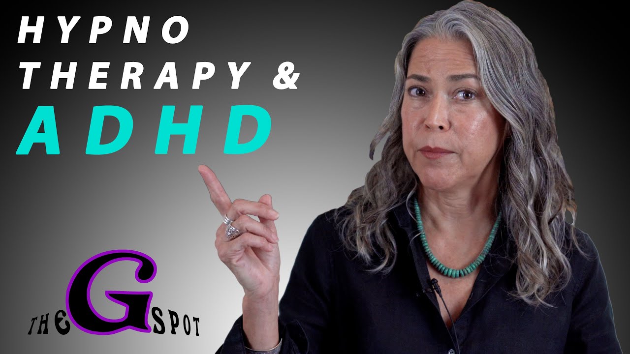 Can HYPNOSIS Help with ADHD/ADD? | The G Spot | Ep.2