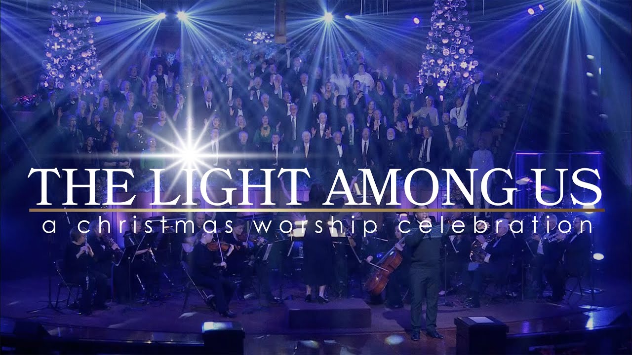 The Light Among Us: A Christmas Worship Celebration