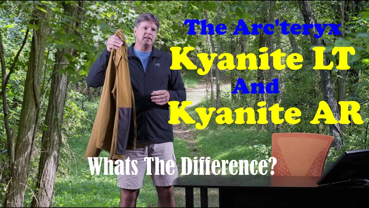 A Comparison Of The Arc'teryx Kyanite LT And Kyanite AR