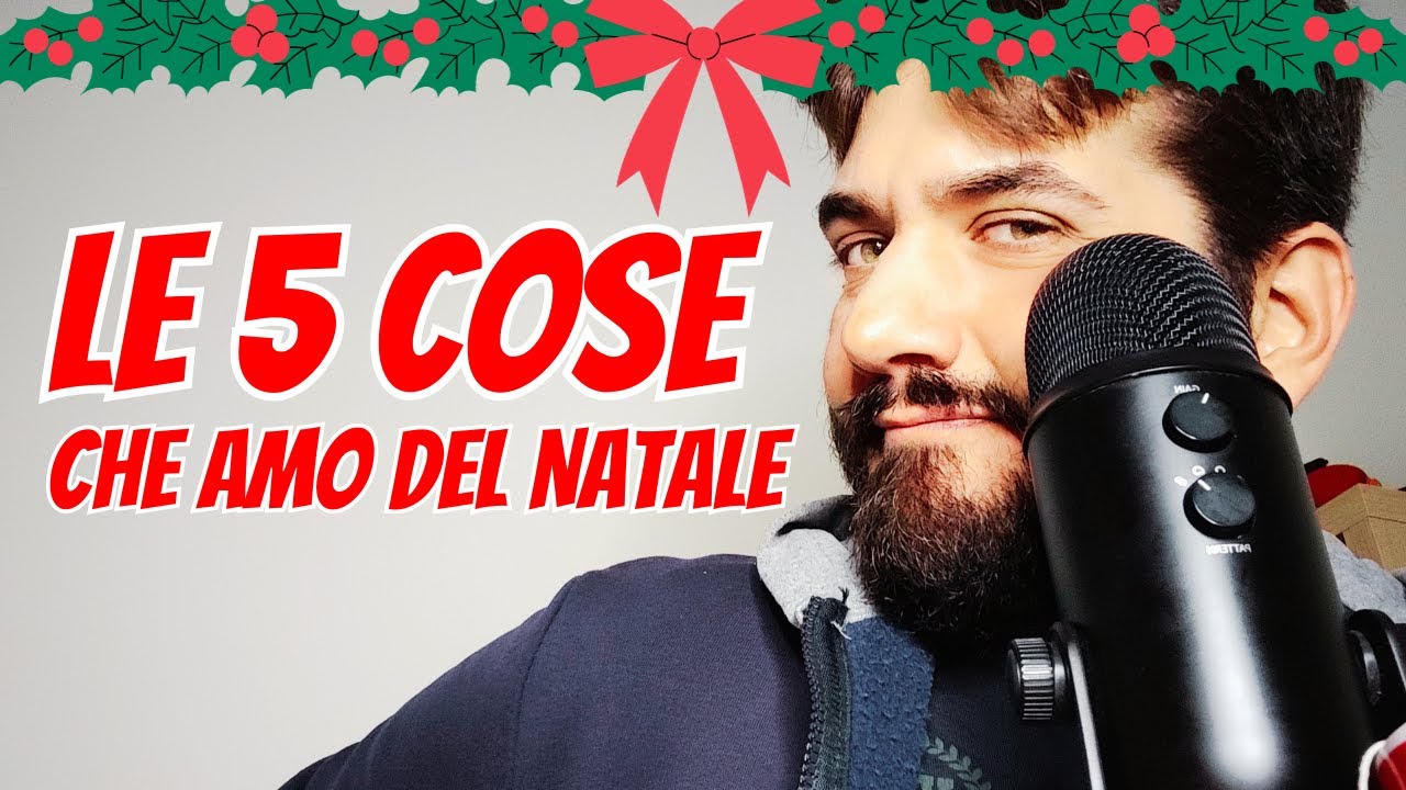 ASMR Ita | LE 5 COSE CHE AMO DEL NATALE | Whispering ASMR Super Rilassante