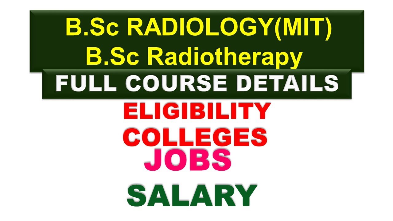 BSc Radiology Course Details||BSc Radiotherapy Course details ||what is radiography vs radiotherapy