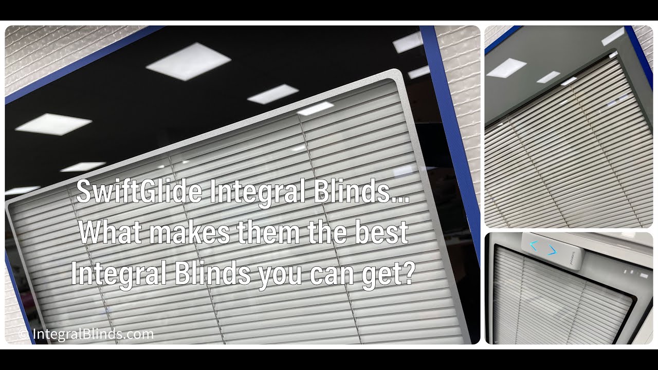 What makes SwiftGlide Integral Blinds the best?