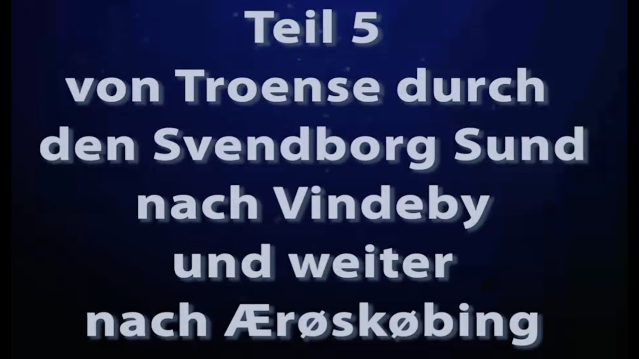 Bootstour D&auml;nemark 2017 -  von Troense durch den Svendborg Sund bis &AElig;r&oslash;sk&oslash;bing