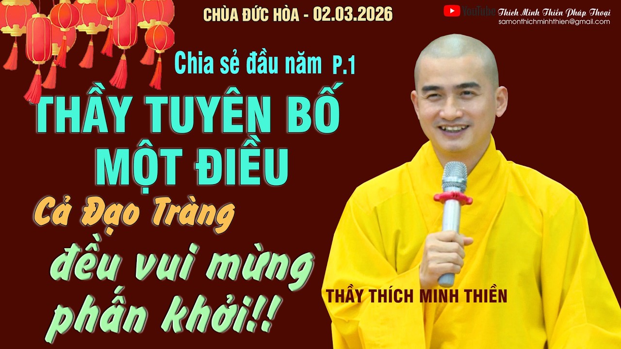 ĐẦU NĂM THẦY TUYÊN BỐ MỘT ĐIỀU - CẢ ĐẠO TRÀNG ĐỀU VUI MỪNG! | Chùa Đức Hòa (Khai pháp đầu năm P.1)