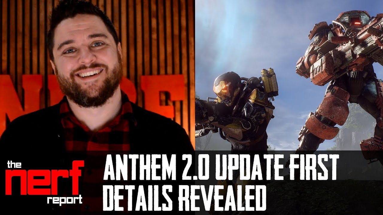 ANTHEM ISN'T DEAD!!! ANTHEM 2.0 Update - The Nerf Report