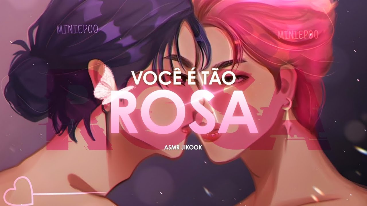 ASMR JIKOOK • Você é tão rosa