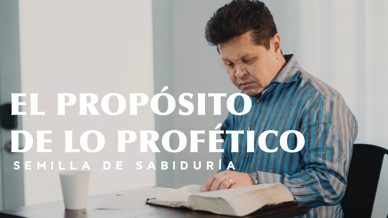 El Propósito De Lo Profético - Semilla De Sabiduría | Apóstol Guillermo Maldonado