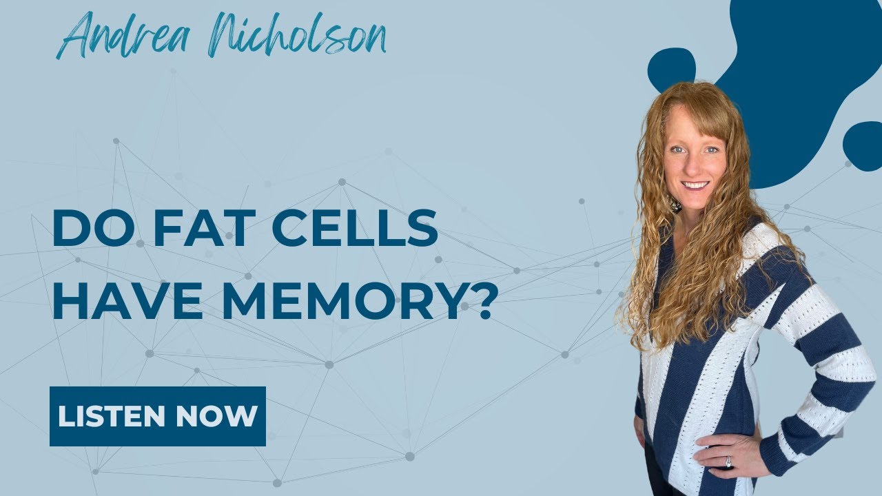 137 - Do fat cells have memory?