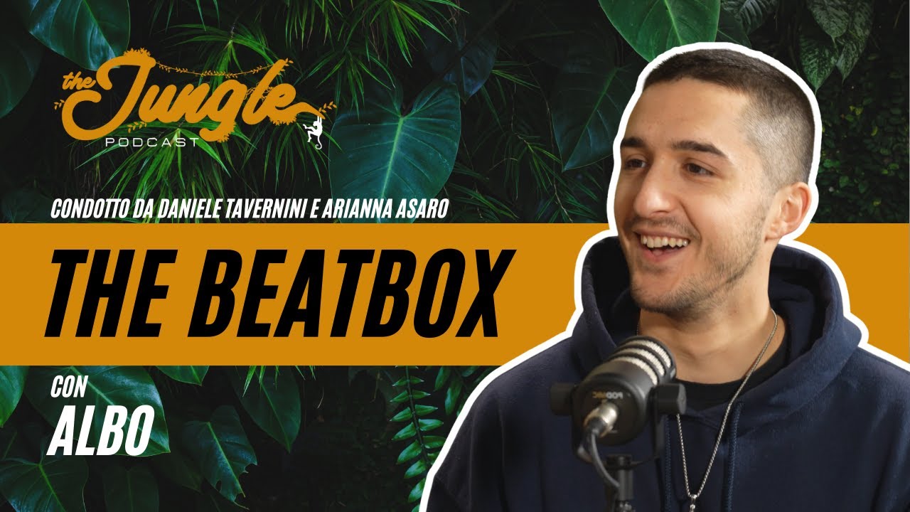 Cos'è e come nasce la BEATBOX? 🎤 In The Jungle con ALBO