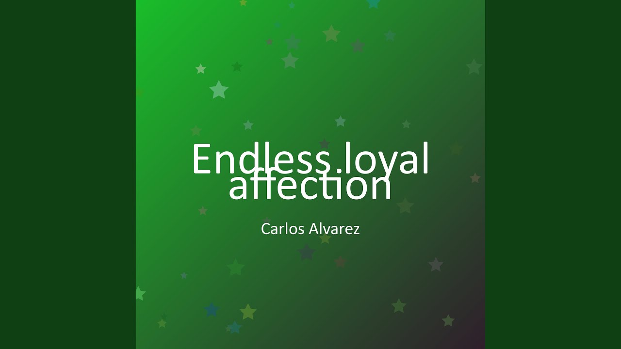Endless loyal affection