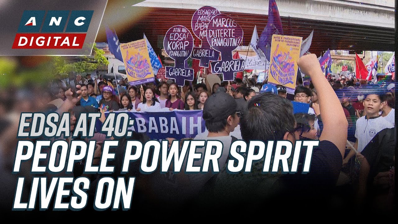 WATCH: Protests mark 40th anniversary of EDSA People Power Revolution | ANC