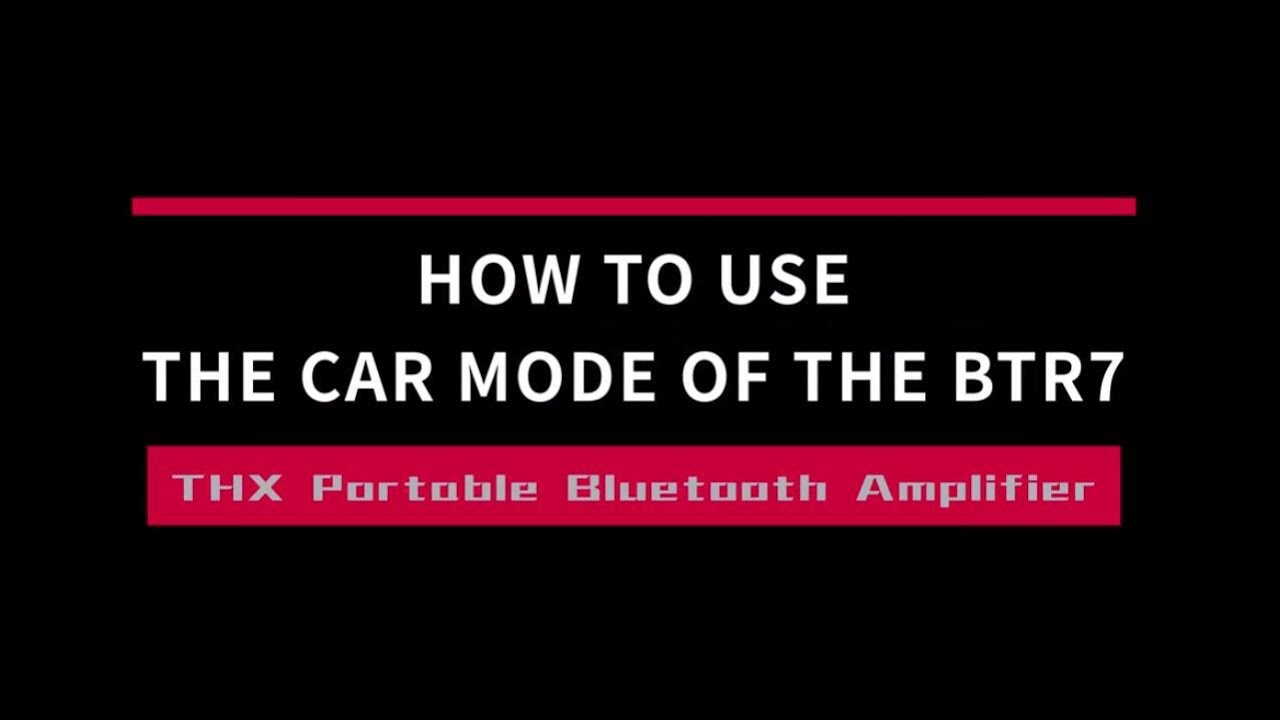 How to use the car mode of the BTR7