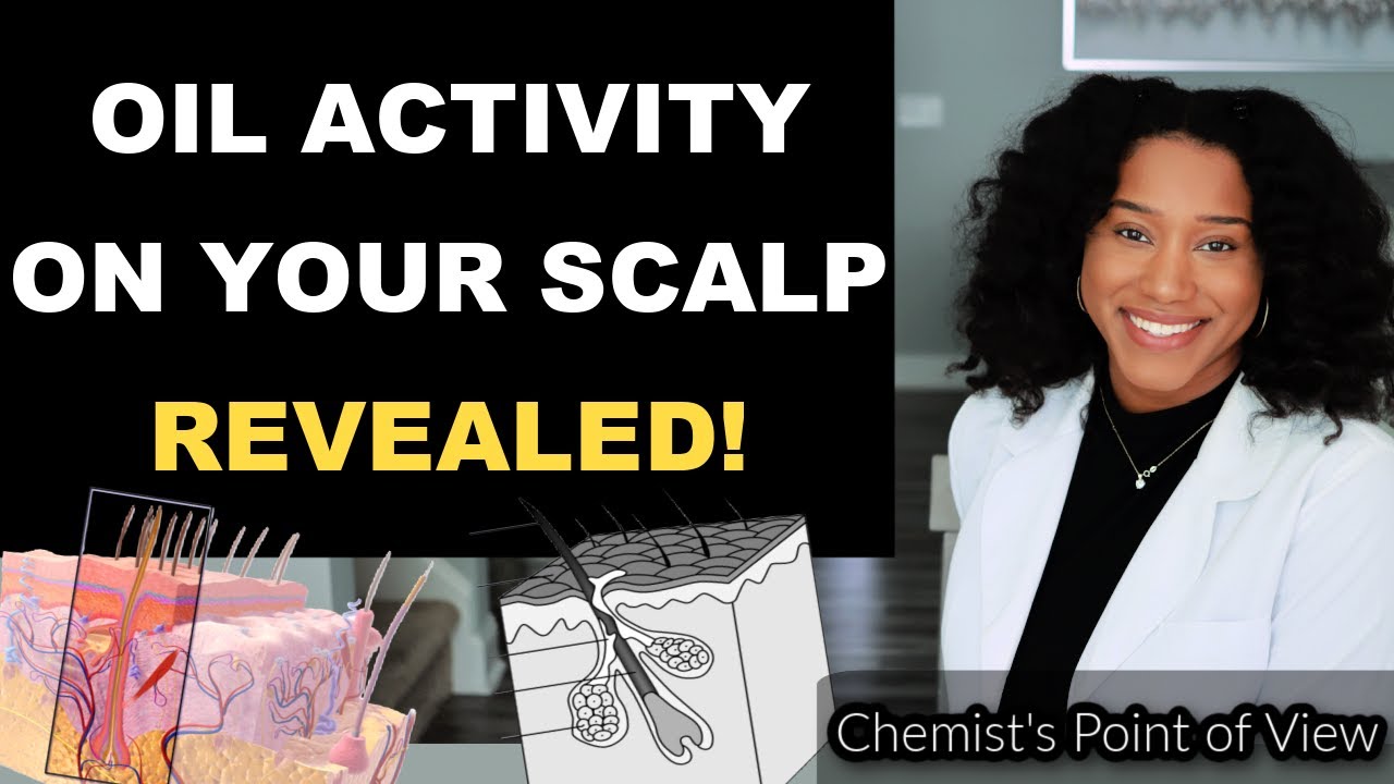 The Secret Life of Oils on Your Scalp!