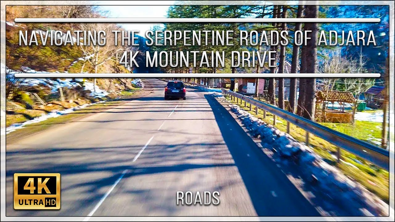 Navigating the Serpentine Roads of Adjara | 4K Mountain Drive