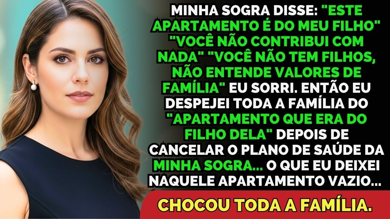 Ela Disse  'Este Apartamento É Do Meu Filho  Você Não Contribui Com Nada ' Eu Sorri    E Quando