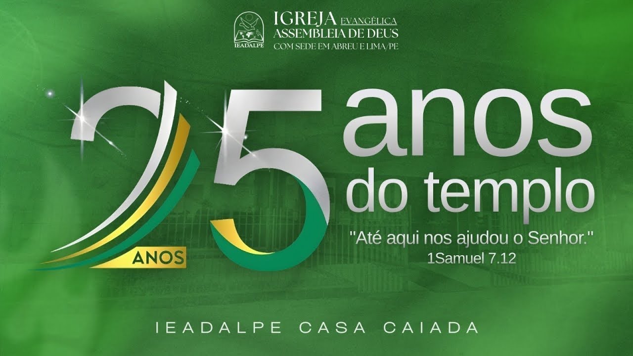 25º ANIVERSÁRIO DO TEMPLO | ABERTURA | 27/11/2025