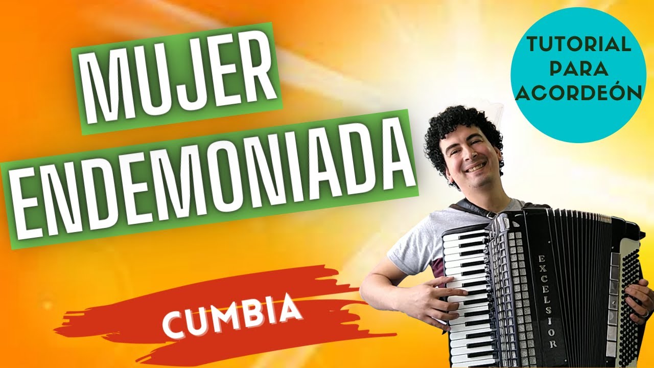 🚀 MUJER ENDEMONIADA - TUTORIAL PARA ACORDEON A PIANO - CUMBIA DE KOLI ARCE