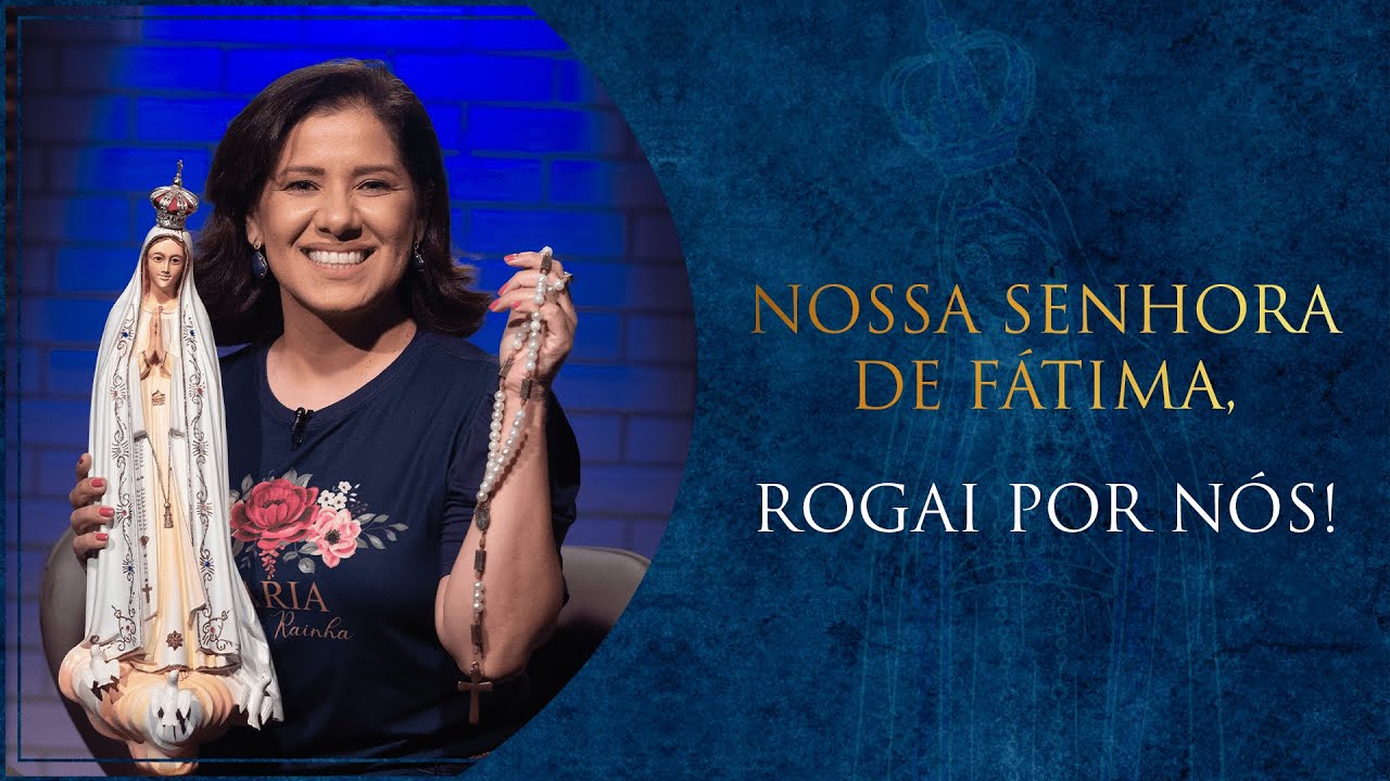Testemunho | Nossa Senhora de Fátima em minha vida