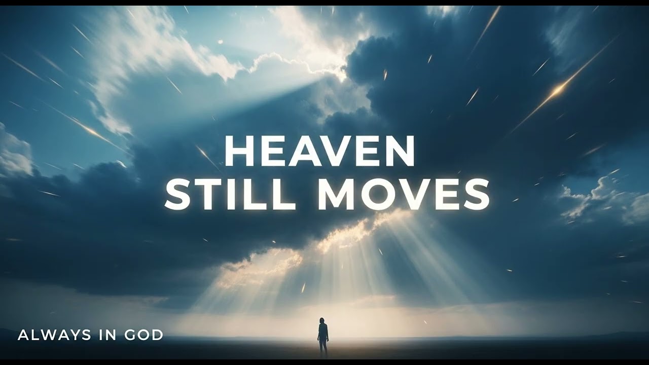 ALWAYS IN GOD - Heaven Still Moves | Gospel Songs