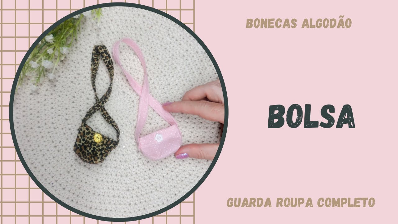 Bolsa para Bonecas Algodão - passo a passo
