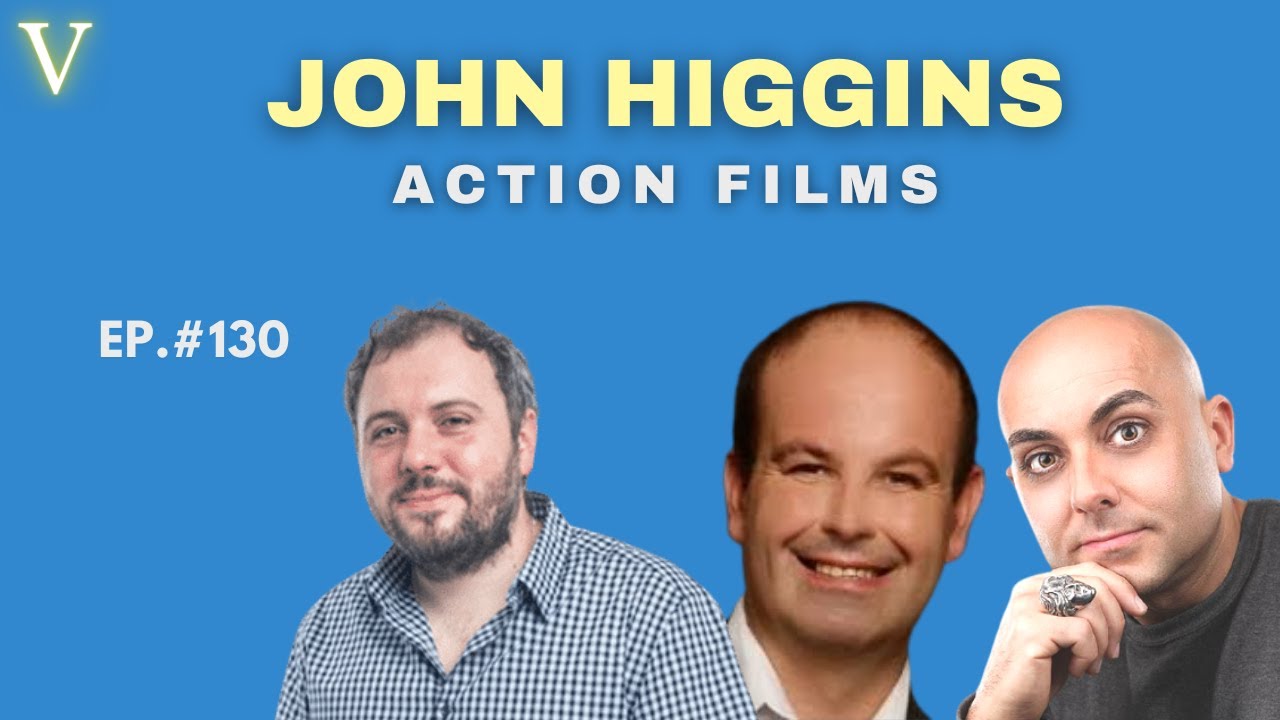 Action Films - with John Higgins | Ep.130 | The Vialucci Podcast