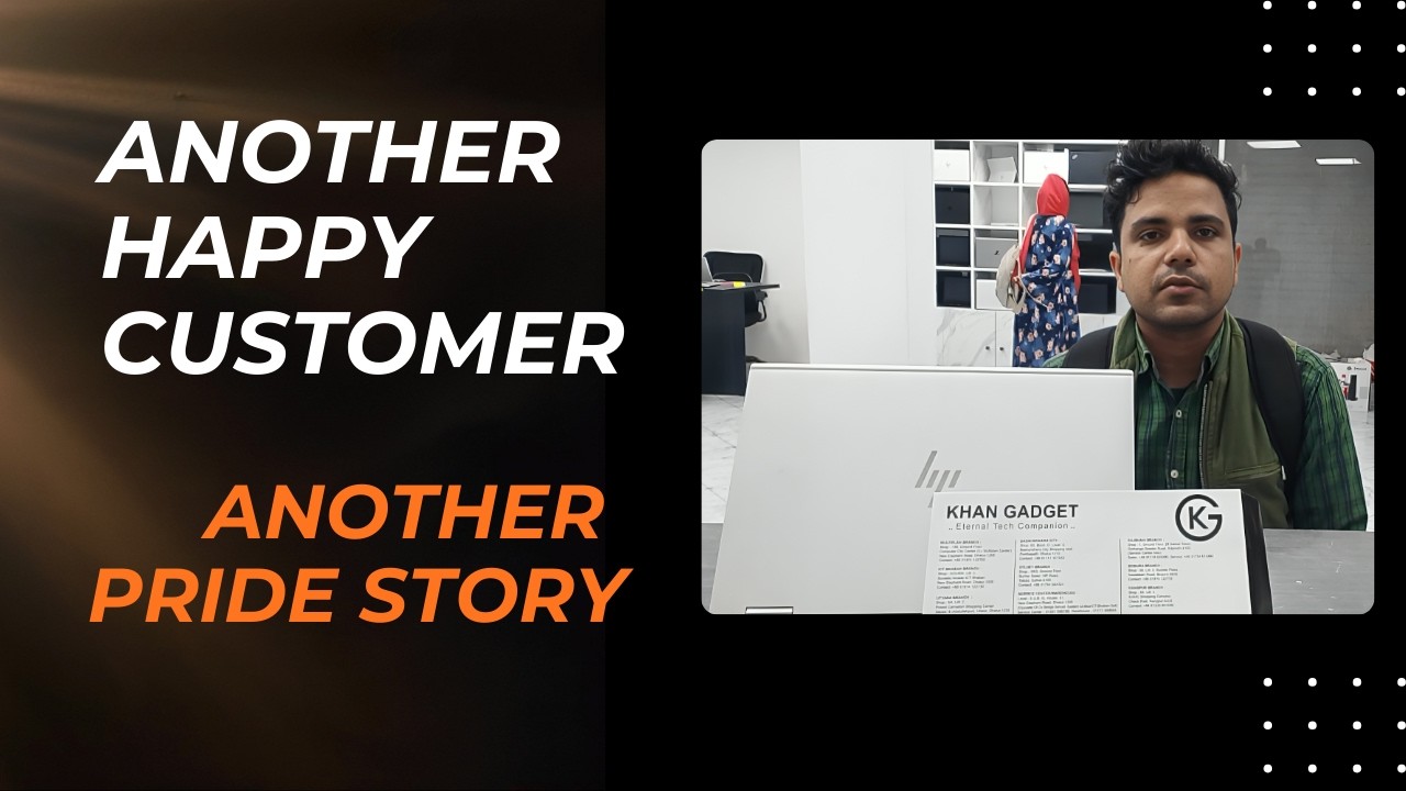 Another Satisfied Client, Another Pride Story | Khan Gadget