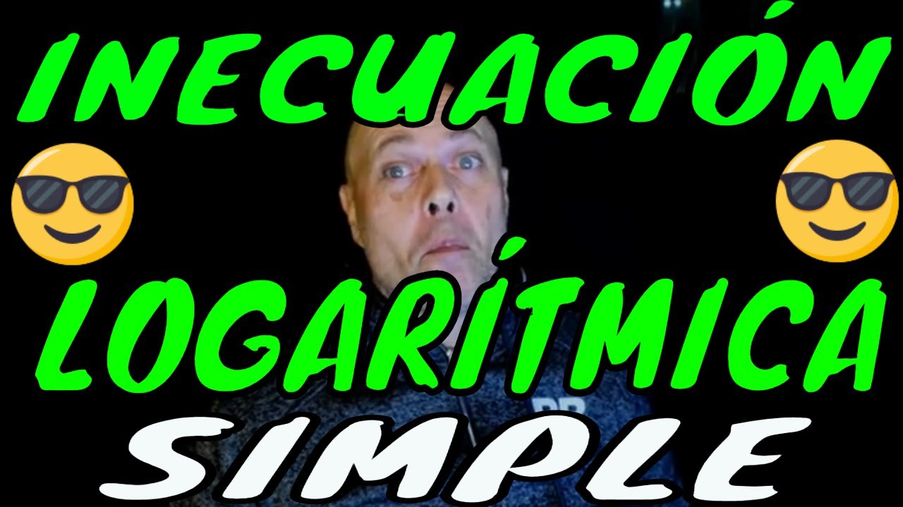 🔴▶ INECUACIÓN LOGARÍTMICA SIMPLE ( 3 EJEMPLOS )