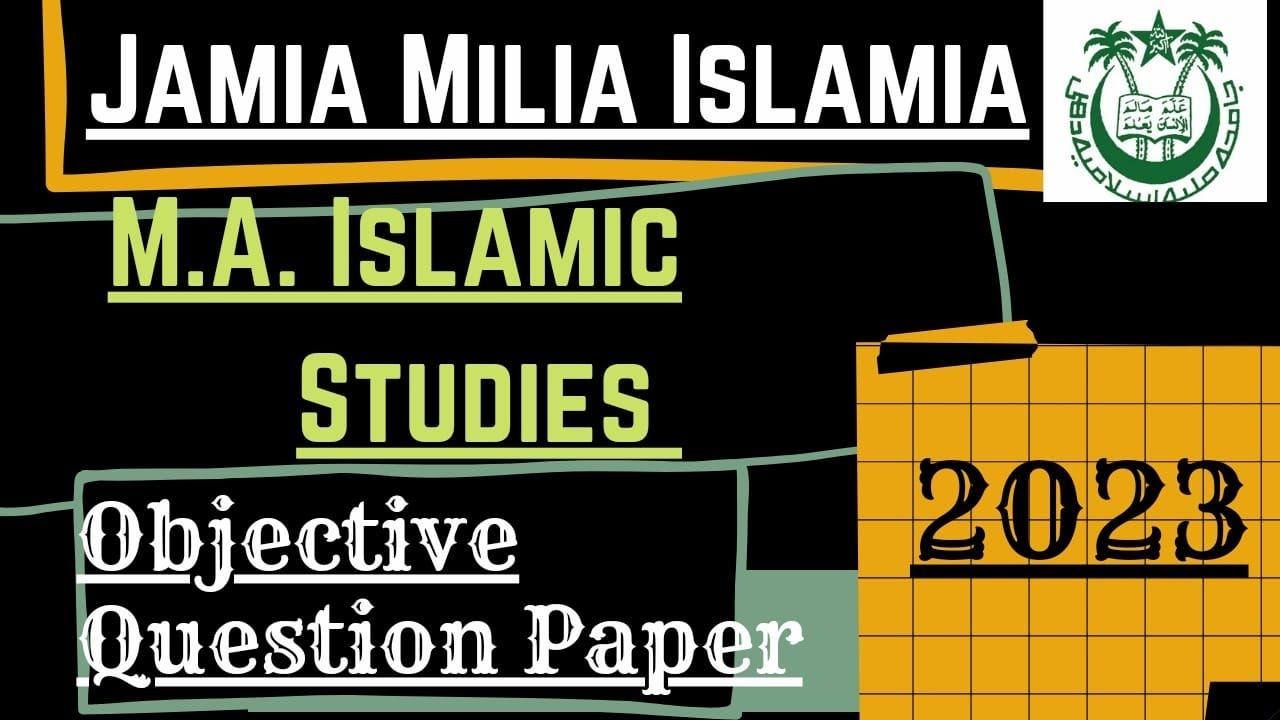 Jamia Millia Islamia MA Islamic studies questions paper 2023