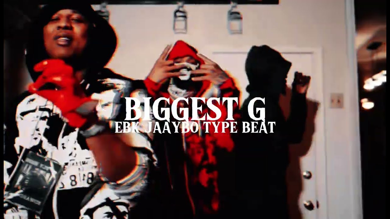 EBK Jaaybo Type Beat - &ldquo;Biggest G&rdquo;